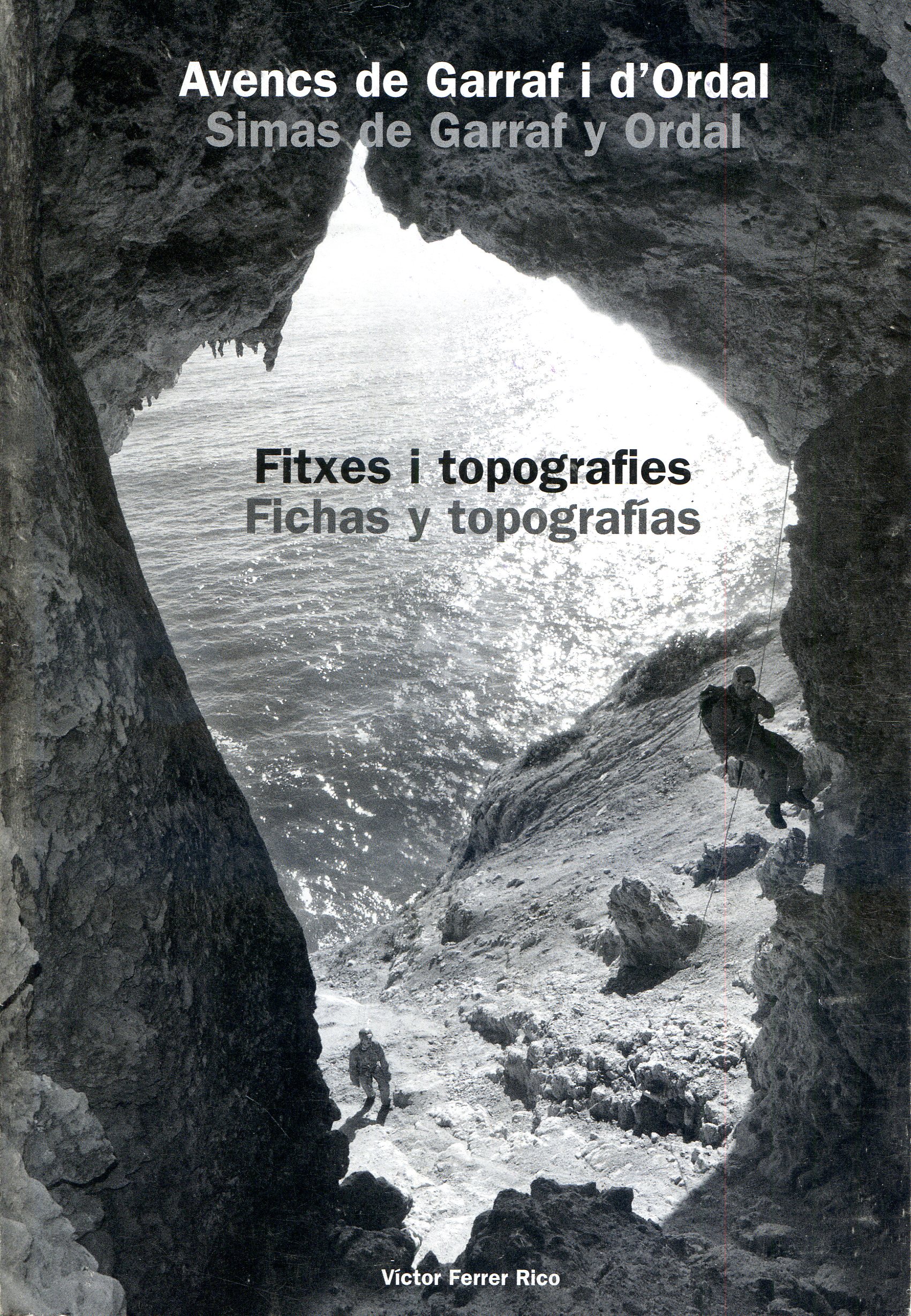 Avencs de Garrraf i d'Ordal Simas de Garraf y Ordal : Fitxes i topografies Fichas y topografías - Portada